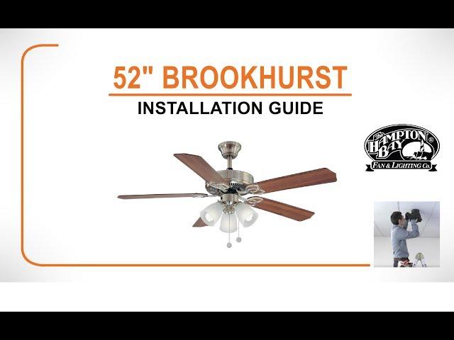 Brookhurst Ceiling Fan Installation Guide