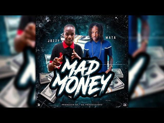 Jozzy & Mata - Money Mad