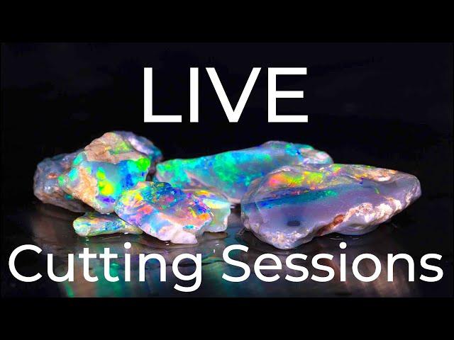 LIVE opal cutting session -You’re invited