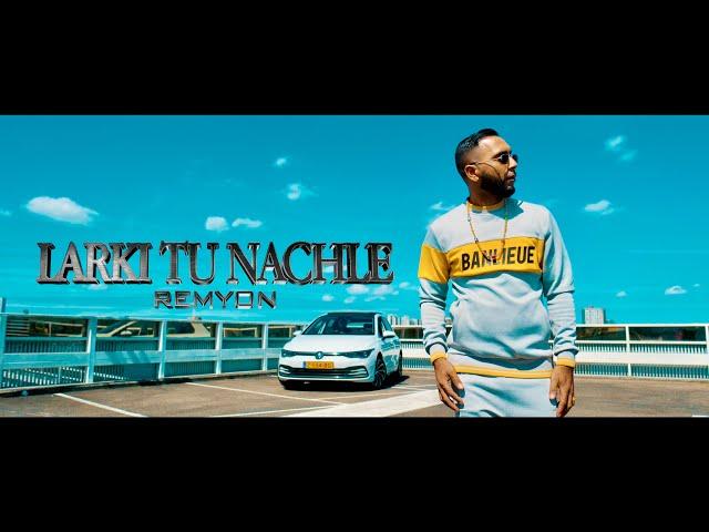 REMYON | LARKI TU NACHLE (PROD BY REMYON)