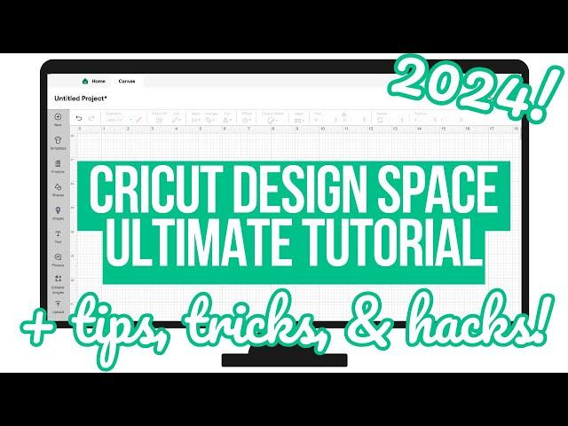 ULTIMATE CRICUT DESIGN SPACE GUIDE + MASTER DESIGN SPACE WITH THESE 2024 TIPS, TRICKS, AND HACKS