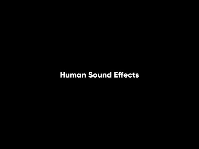 Free Human Noises Sound Effects (500+ Sounds)