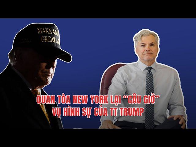 #2104 19NOV24 | QUAN TÒA NEW YORK LẠI “CÂU GIỜ” VỤ HÌNH SỰ CỦA TT TRUMP!