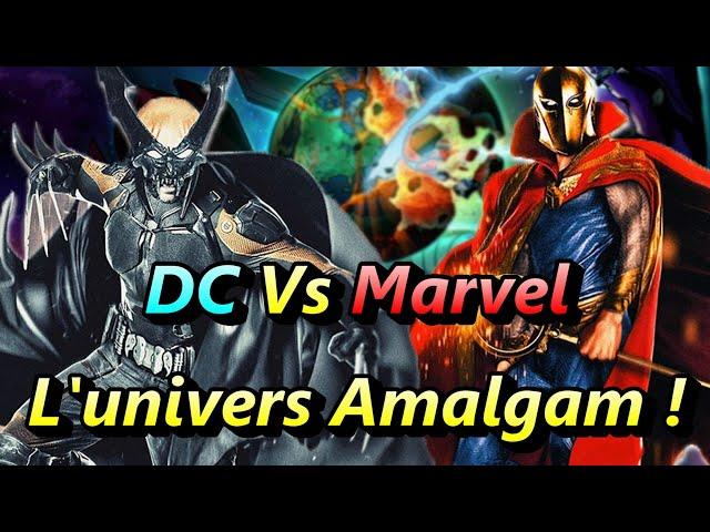 L'UNIVERS PARTAGÉ ENTRE MARVEL ET DC COMICS ! ( AMALGAM UNIVERSE )