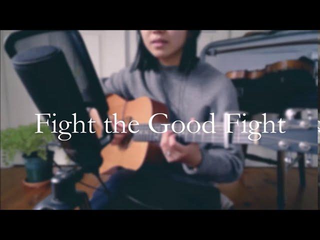 2. Fight the Good Fight