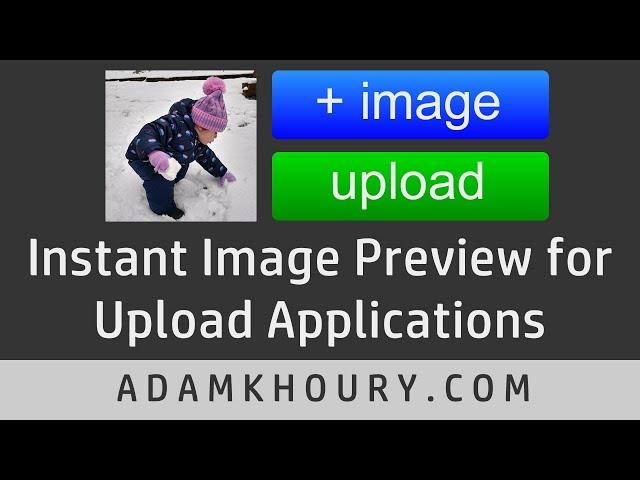 Instant Preview for Image Upload Applications JavaScript Tutorial