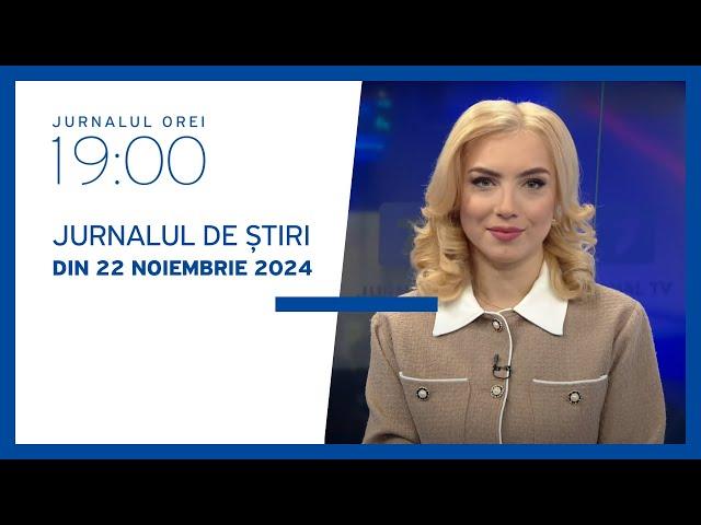 Jurnalul orei 19:00, 22.11.2024