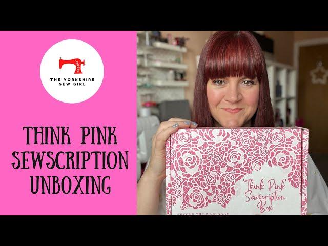 Think Pink Sewscription Unboxing