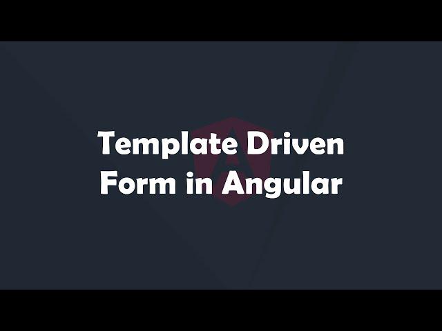 Introduction to Template Driven Form | Angular Concepts made easy | Procademy Classes