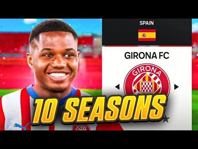 I Takeover Girona for 10 Seasons... in FC 24