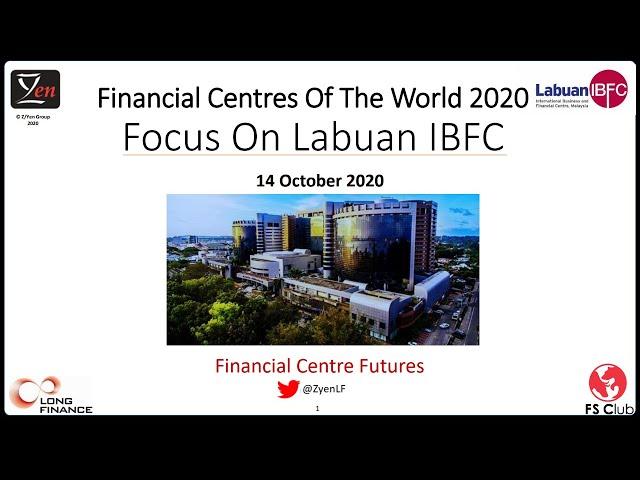 Financial Centres Of The World 2020: Focus On Labuan IBFC