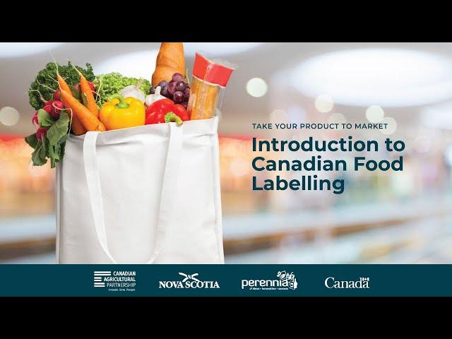 Take Your Product to Market: Introduction to Canadian Food Labelling