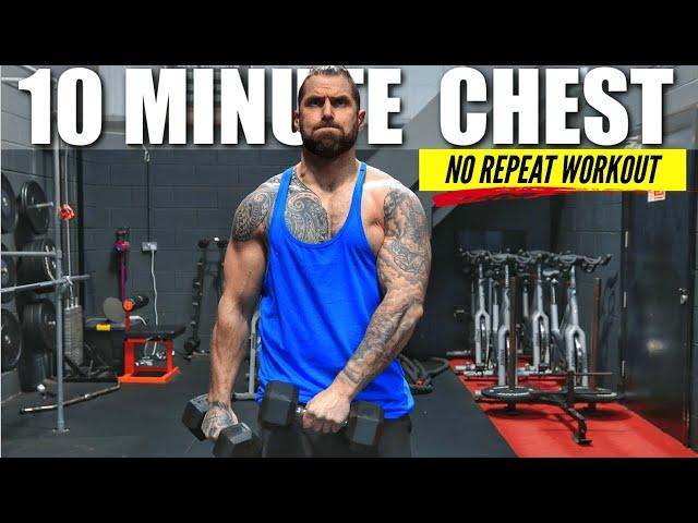 CRAZY 10 Minute No Repeat Chest Workout | Home or Gym | Light or Heavy