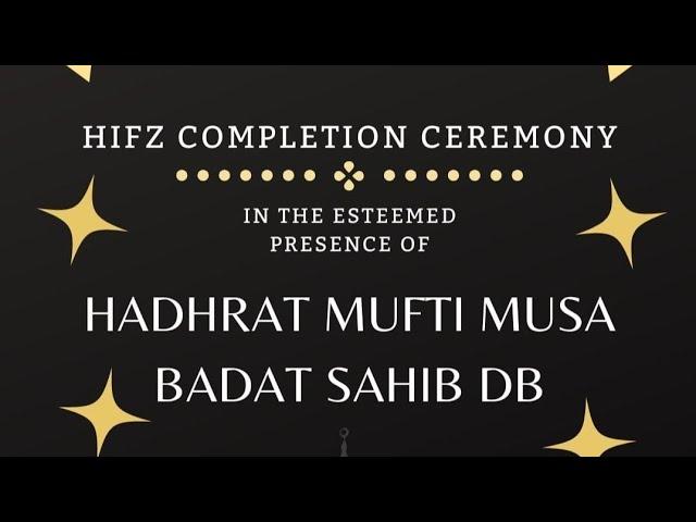 Hifz Completion Ceremony | Hazrat Mufti Moosa Badat Saheb Hafizahullah | Jame Masjid Barbados