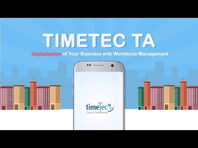 Revive Workforce Management with TimeTec TA