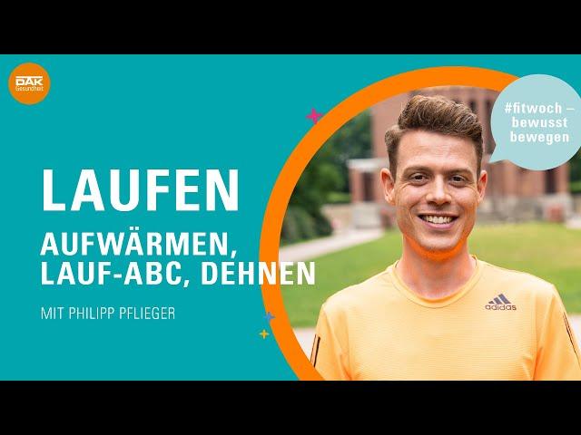 Laufen: Aufwärmen, Lauf-ABC, Dehnen – mit Philipp Pflieger | #fitwoch | DAK-Gesundheit