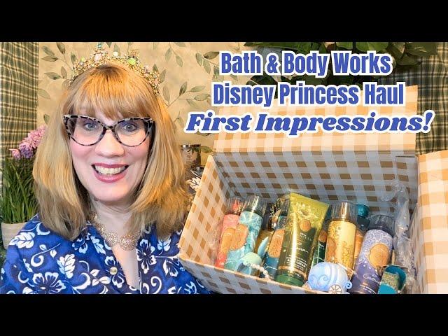 Bath & Body Works X Disey Princess Haul - First Impressions!