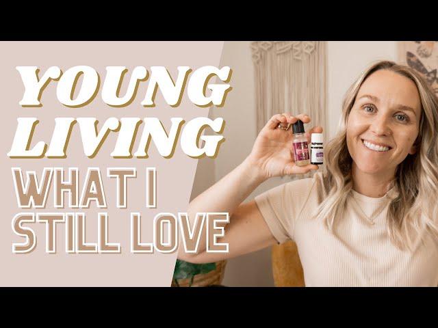 Young Living Essential Oils I Still Use Even Though I Quit Selling