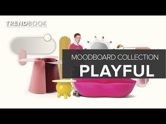 Playful 2021 Design Trend I Moodboard Collection