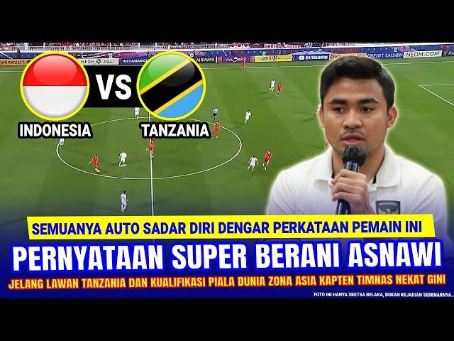  GEGERKAN ASIA AFRIKA !! Asnawi Mangkualam NEKAT NGOMONG GINI Jelang Lawan Tanzania & Q.Piala Dunia