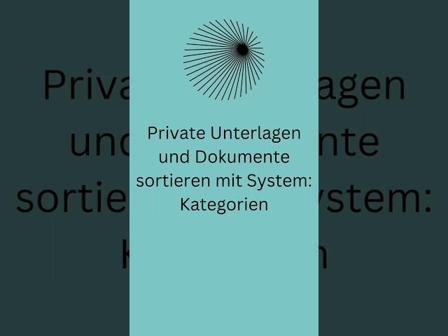 Private Unterlagen sortieren mit System: Kategorien