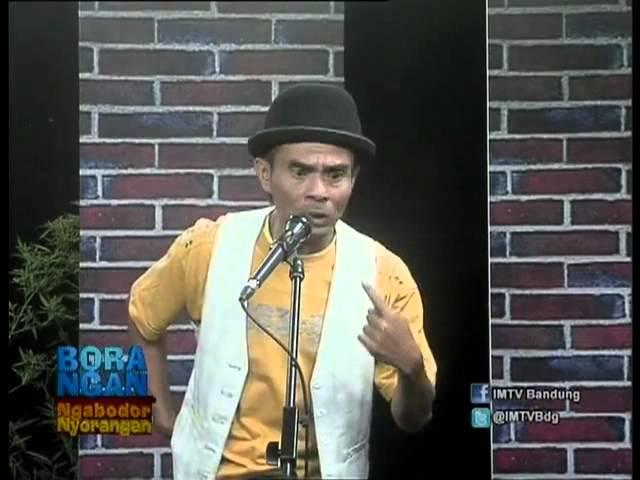 Stand Up Comedy Sunda ~ BORANGAN (Ngabodor Nyorangan) IMTV Eps 9   MR Jun