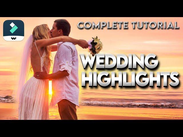 Wedding Highlights Editing Complete Tutorial - Filmora 12