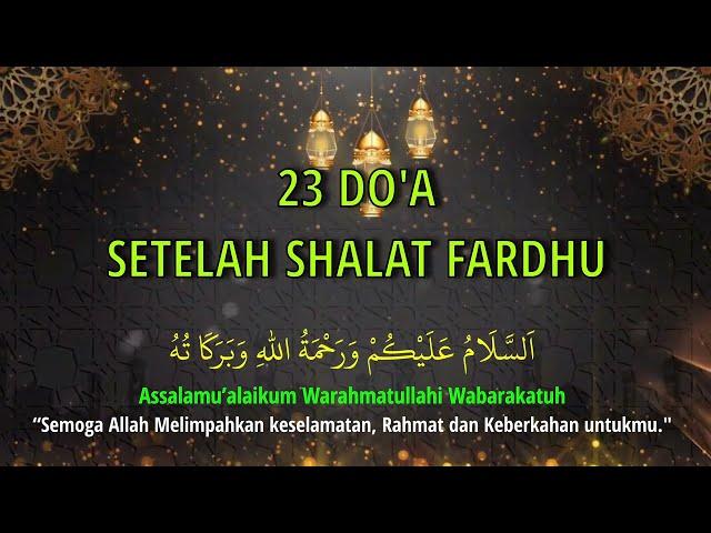 23  DO'A SETELAH SHALAT FARDHU  Teks Arab, Latin Dan Artinya  #DOA