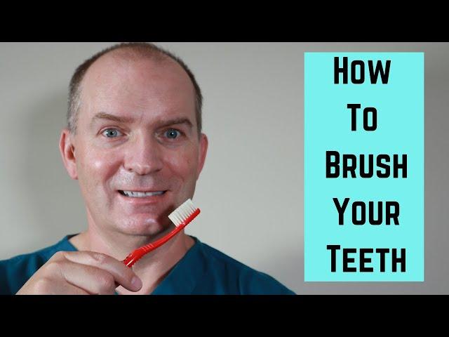 How to Brush Your Teeth.  A technique for cleaning your teeth.