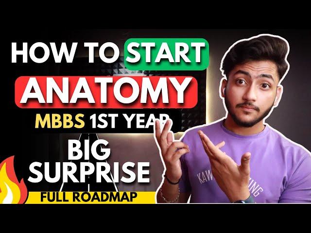 How to Study Anatomy In MBBS 1st Year | BIG SURPRISE  Full Road Map - Best Approach !!