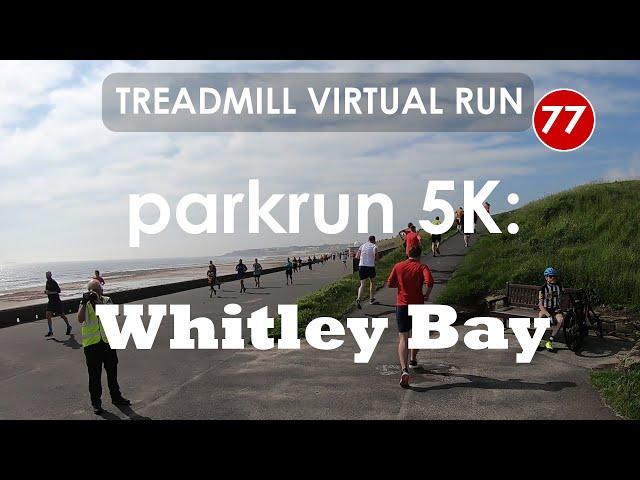 Treadmill Virtual Run 77: parkrun 5K, Whitley Bay, UK