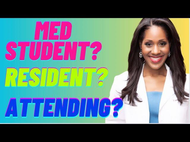 What’s the Difference Between a Medical Student, Resident & Attending Physician? A Doctor Explains