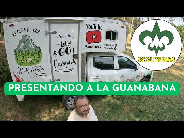 Presentación de la Guanábana, nuestra casita con ruedas. 