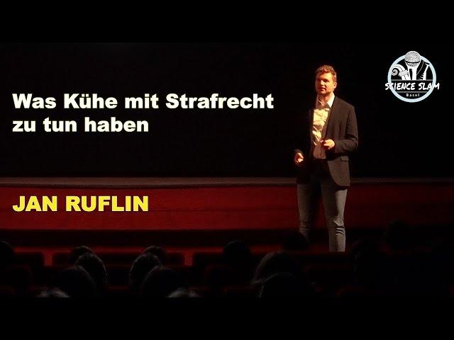 Jan Ruflin "Was Kühe mit Strafrecht zu tun haben" - Science Slam Basel 2022