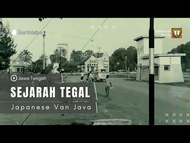 ASAL-USUL TEGAL || (Sejarah Berdirinya Kabupaten Tegal)