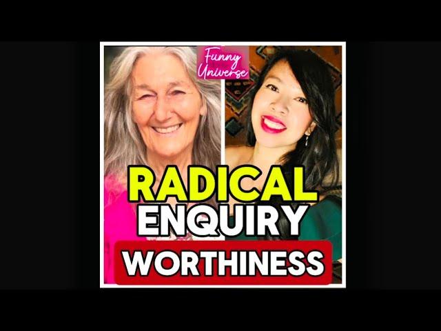 Radical Enquiry Worthiness - Sophia Magdalena - Funny Universe Podcast by Healing Hoai-Linh