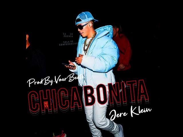 [Versión Final] Chica Bonita - Jere Klein (Prod. VoarBeatz)