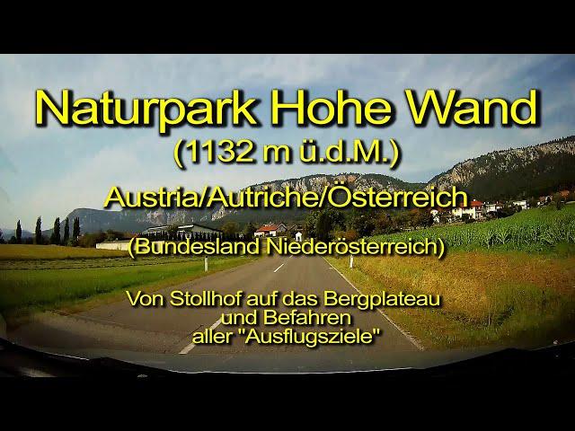 Naturpark Hohe Wand (1132m) – Von Stollhof aufs Bergplateau & Alle Waldstraßen - Real time / Austria