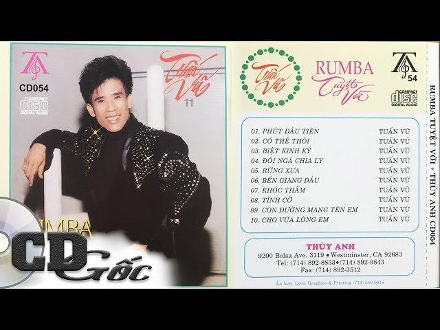 [CD Nhạc Vàng Xưa] TUẤN VŨ - Rumba Tuyệt Vời (Thúy Anh 54)