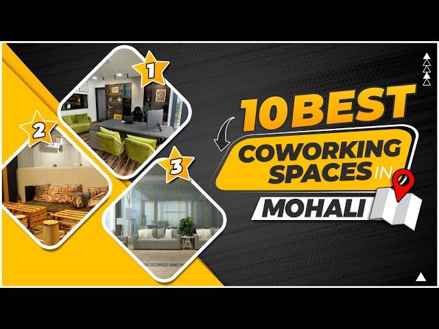 Top 10 Best Coworking Spaces in Mohali - 2023