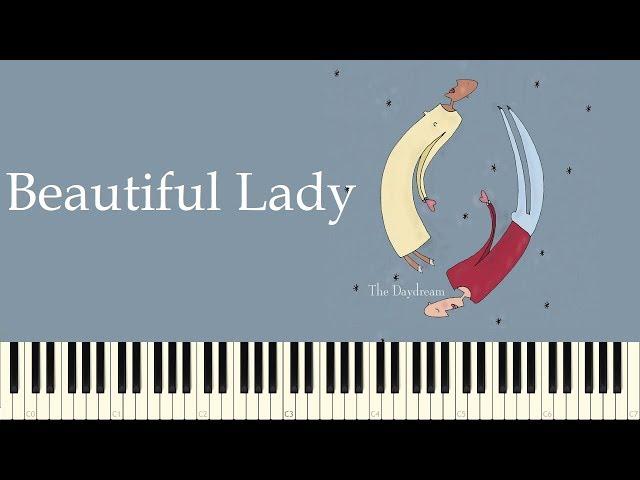  The Daydream: Beautiful Lady - Piano Tutorial