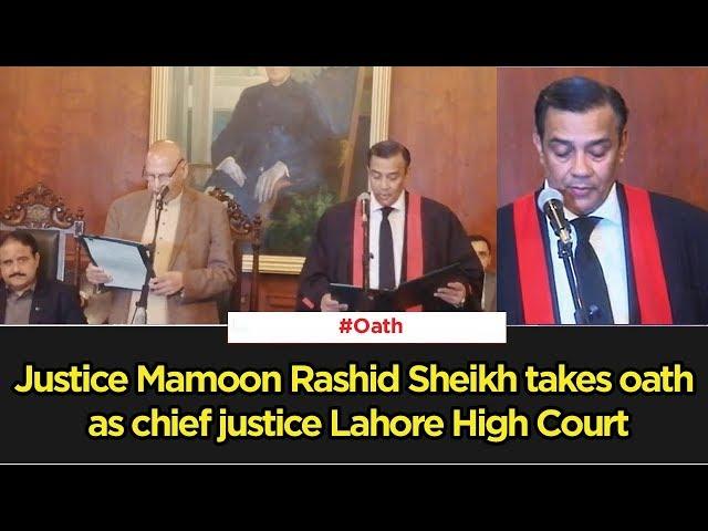 Justice Mamoon Rashid Sheikh takes oath as chief justice Lahore High Court