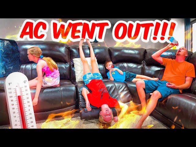 We Roasted in our House! Our AC Went Out!!!