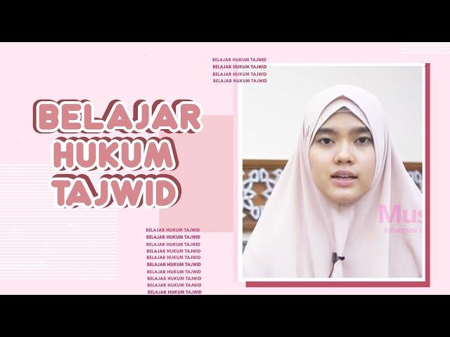 Belajar Hukum Tajwid Bersama Ustadzah Nabila I Ngaji Yuk