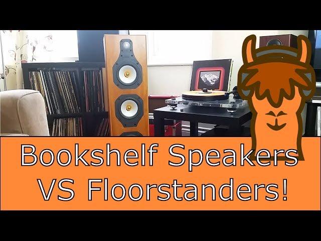 Floorstanders Vs Bookshelf Speakers