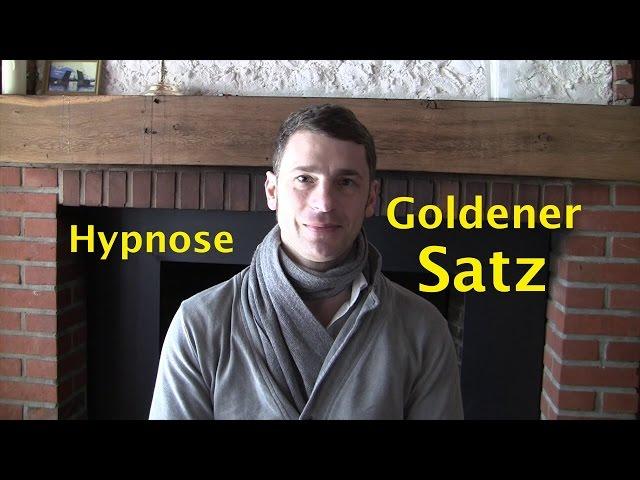 Hypnose-  der GOLDENE SATZ der auflösenden Hypnose