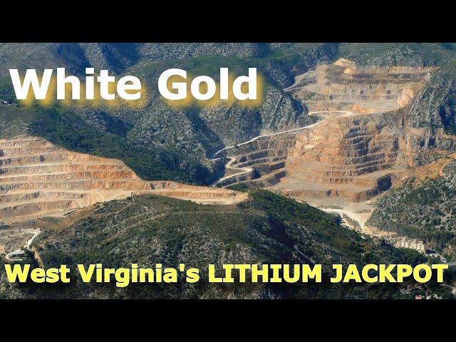 White Gold; West Virginias Lithium Jackpot