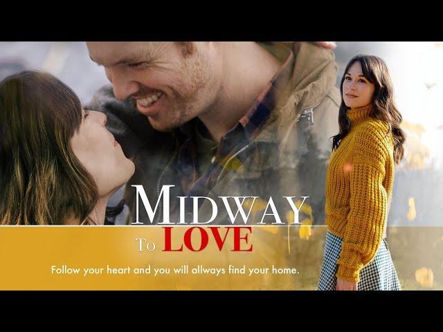 Midway to Love (2019) | Full Movie | Rachel Hendrix | Daniel Stine | Andrew Hunter