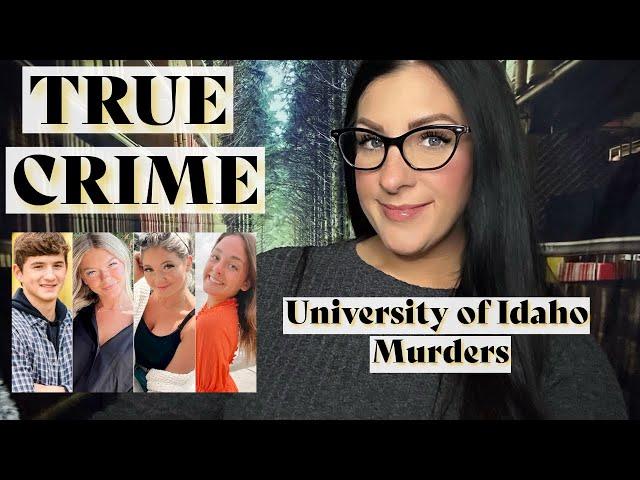  ASMR True Crime - University of Idaho/Moscow Murders 