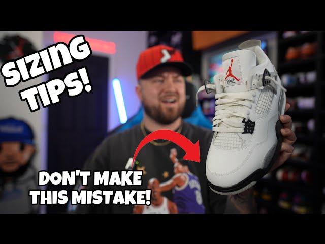 PLEASE DON’T MAKE THIS MISTAKE! SIZING TIPS FOR THE JORDAN 4 “WHITE CEMENT” WATCH BEFORE YOU BUY!
